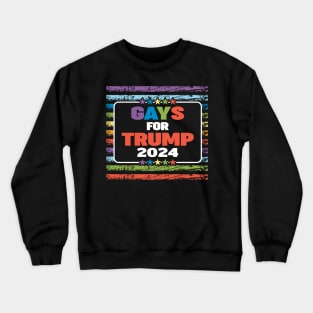 Gays for Trump 2024 Crewneck Sweatshirt